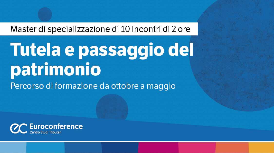 Immagine Tutela e passaggio del patrimonio | Euroconference